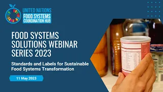 Food Systems Solutions Webinar Series 2023 | Standards and Labels