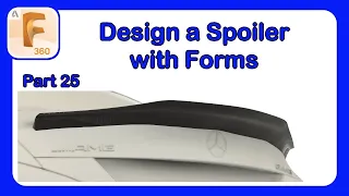 Fusion 360 Form Mastery - Part 25 - Designing an AMG Spoiler #Fusion360 #CarDesign