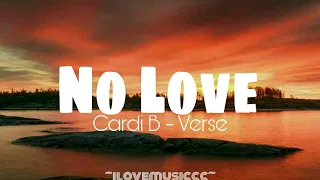 Cardi B - No Love (Extended Version) [Verse - Lyrics]