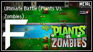 Ultimate Battle (Plants Vs. Zombies) [Metal Remix] || Metal Fortress