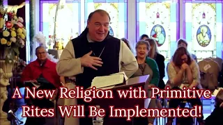 Fr. Michel Rodrigue (w/ subtitles) A New Religion with Primitive Rites Will Be Implemented!