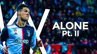 Cristiano Ronaldo - Alone Pt.II - Alan Walker | Skills & Goals | 2020