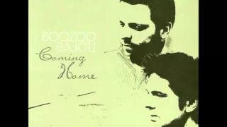 Boozoo Bajou - Coming Home 2010