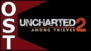 Uncharted 2: Among Thieves OST ♬ Complete Original Soundtrack