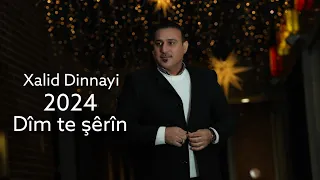 ‪خالد دنائي  - Xalid Dinnayi -  Dîm te şêrîn - 2024