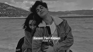 Sanam Teri Kasam (slowed+reverb)
