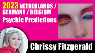 NETHERLANDS 🇳🇱/GERMANY 🇩🇪/ BELGIUM 🇧🇪 Psychic predictions 2023. Chrissy Fitzgerald psychic.