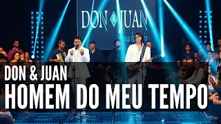 Don e Juan - Homem do meu tempo