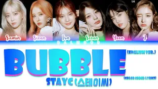 STAYC (스테이씨) - Bubble (English Ver.) [Color Coded Lyrics]