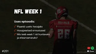 Kaver-3 Ameerika Jalgpalli Podcast #201 [NFL Week 1]