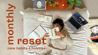 Monthly Reset. Habits and hobbies I'm building this month to learn, grow and live intentionally