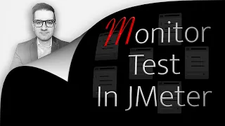 How To: Monitor Test In JMeter (1 Min) | Web Server Monitor Test Plan