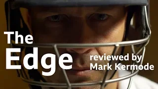 The Edge reviewed by Mark Kermode