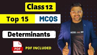 Chapter 4 Determinants MCQs Class 12 I Class 12 Maths Determinants Important MCQs  I Ashish Sir