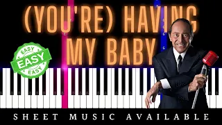 (You're) Having My Baby by Paul Anka (Easy Piano Tutorial)