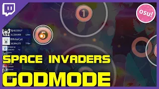 8.06★ SPACE INVADERS GODMODE | osu! Multi w/Top Players