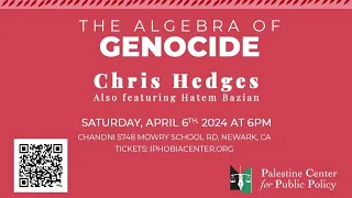 The Algebra of Genocide with Chris Hedges & Hatem Bazian