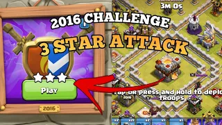 How to 3 Star the 2016 Challenge coc @ClashOfClans  10th anniversary
