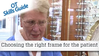 OT skills guide: Choosing the right frame for the patient