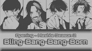 【OPENING】Mashle Season 2 Full【Bling-Bang-Bang-Born - Creepy Nuts】Lyrics!