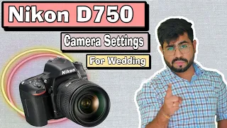 Nikon D750 Best Wedding Settings | Menu Run Through