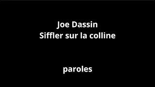 Joe Dassin-Siffler sur la colline-paroles