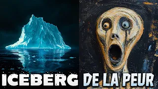 L’ICEBERG de la PEUR et des PHOBIES EXISTENTIELLES - Partie 1