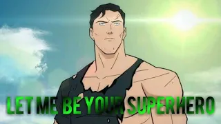 Superman Man of tomorrow Let me be your superhero|Amv