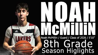 Noah McMillin - Class of 2026 - 8th Grade Basketball Season Highlights - 5'10" Guard