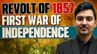 Revolt of 1857 | India's First War of Indian Independence | Major Event in One Shot | UPSC Wallah