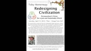 Toby Hemenway - Redesigning Civilization: Permaculture's Vision for a Just and Sustainable World