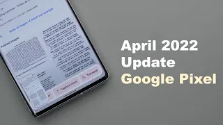 Google Pixel April 2022 Security Update Is Out - What's New?