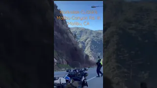 Rockslide In Malibu, CA Closes Malibu Canyon Road