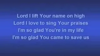 Lord I Lift Your Name On High - worship video with lyrics