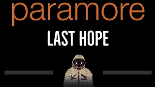 Paramore • Last Hope (CC) 🎤 [Karaoke] [Instrumental Lyrics]