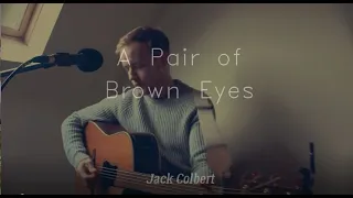 A Pair of Brown Eyes - The Pogues (Jack Colbert Cover)