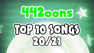 Top 10 442oons Songs 20/21 (Video Compilation)