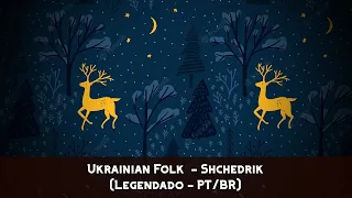 Ukrainian Folk  - Shedryk - Carol of the bells original version (Legendado - PT/BR)