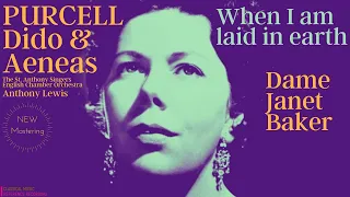 Purcell - Dido and Aeneas: When i am Laid in Earth (reference recoding: Dame Janet Baker, A. Lewis)