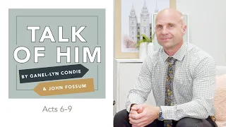 Talk Of Him - EP 29 - Acts 6-9