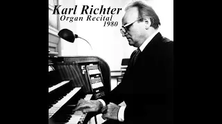 Karl Richter spielt Passacaglia & Fugue In C Minor - BWV 582 (His Last Organ Recording Ever!)