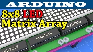 Arduino Project:  8x8 LED Matrix Array & MAX7219 Drivers