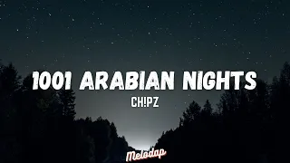 Ch!pz - 1001 Arabian Nights (Lyrics / Lyrics Video)