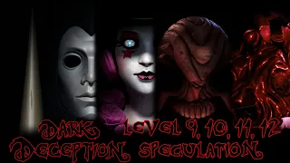 Dark Deception Chapter 5 | Level 9, 10, 11 & 12 Speculation and Theory!