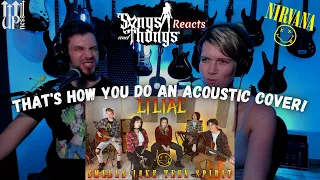 Liliac - Smells like teen spirit - acoustic cover - REACTION by Songs and Thongs