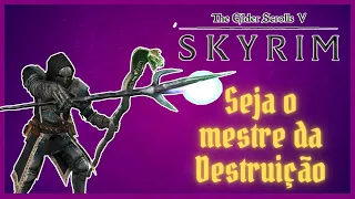 DESTRUIÇÂO - Guia para os aspirantes a magos de Skyrim.