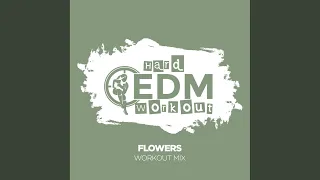 Flowers (Workout Mix 140 bpm)