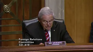 Menendez Delivers Opening Remarks at Foreign Relations Committee Hearing - July 12, 2022