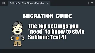 [MG02] The top settings you need to know to style Sublime Text 4