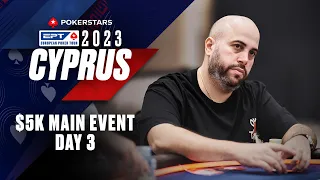 EPT CYPRUS 2023 LIVESTREAM: $5K MAIN EVENT - DAY 3 ♠️ PokerStars